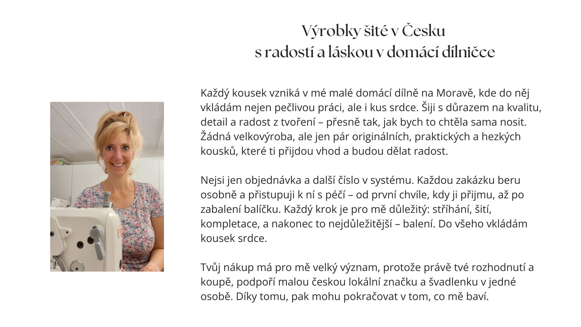 Výrobky šité v Česku s radostí a láskou v domácí dílničce